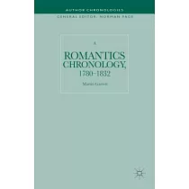 A Romantics Chronology， 1780─1832