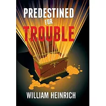 Predestined for Trouble