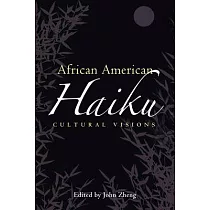 African American Haiku： Cultural Visions