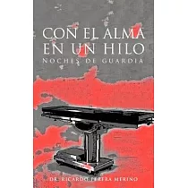 Con El Alma En Un Hilo： Noches De Guardia