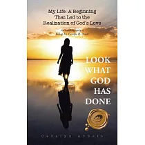 My Life： A Beginning That Led to the Realization of God’s Love