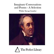 Imaginary Conversations and Poems： A Selection