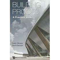 Building Proofs： A Practical Guide