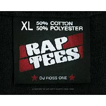 Rap Tees： A Collection of Hip─Hop T─Shirts 1980─1999