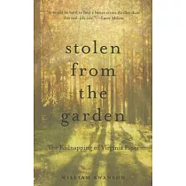 Stolen from the Garden： The Kidnapping of Virginia Piper