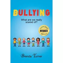 Bullying： What Are We Really Scared Of?
