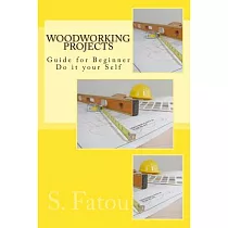Woodworking Projects： Guide for Beginner Do It Your Self