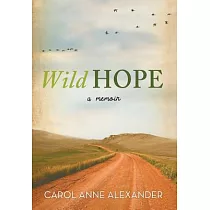 Wild Hope： A Memoir