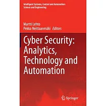 Cyber Security： Analytics， Technology and Automation