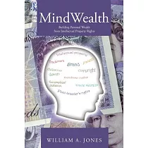 Mindwealth： Building Personal Wealth from Intellectual Property Rights