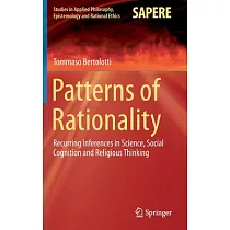 Patterns of Rationality： Recurring Inferences in Science， Social Cognition and Religious Thinking