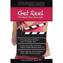 Get Reel： Produce Your Own Life