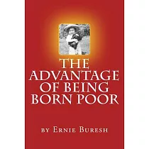 The Advantage of Being Born Poor