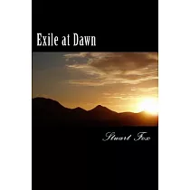 Exile at Dawn