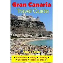 Gran Canaria Travel Guide： Attractions， Eating， Drinking， Shopping & Places to Stay