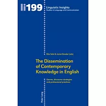 The Dissemination of Contemporary Knowledge in English： Genres， Discourse Strategies and Professional Practices