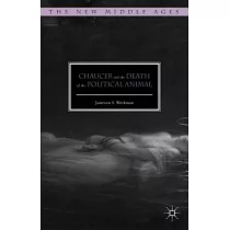 Chaucer and the Death of the Political Animal