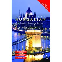 Colloquial Hungarian： The Complete Course for Beginners