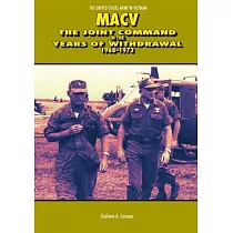 Macv： The Joint Command in the Years of Withdrawal 1968─1973