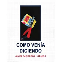 Como venia diciendo