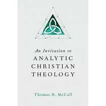 An Invitation to Analytic Christian Theology