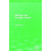 Navies and Foreign Policy (Routledge Revivals)