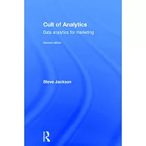 Cult of Analytics： Data Analytics for Marketing