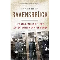Ravensbruck： Life and Death in Hitler’s Concentration Camp for Women