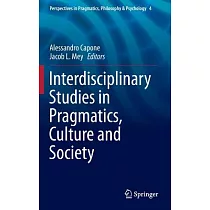 Interdisciplinary Studies in Pragmatics， Culture and Society