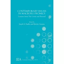 Contemporary Issues in Macroeconomics： Lessons from the Crisis and Beyond