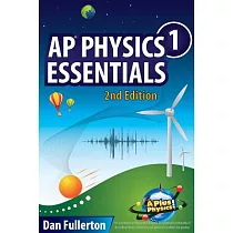 AP Physics 1 Essentials： An Aplusphysics Guide