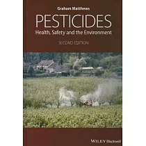 Pesticides： Health， Safety and the Environment