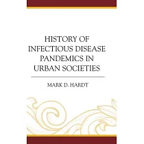 History of Infectious Disease Pandemics in Urban Societies