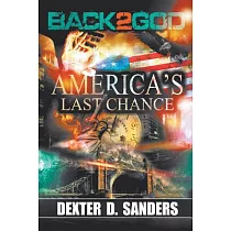 Back 2 God： America’s Last Chance