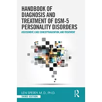 Handbook of Diagnosis and Treatment of Dsm─5 Personality Disorders： Assessment， Case Conceptualization， and Treatment， Third Edition