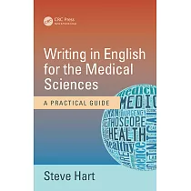 Writing in English for the Medical Sciences： A Practical Guide