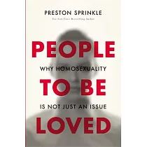 People to Be Loved： Why Homosexuality Is Not Just an Issue
