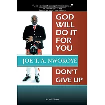 God Will Do It for You： Dont’ Give Up