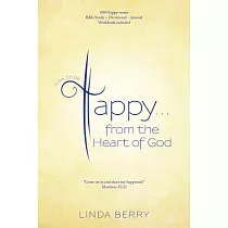 How to Be Happy from the Heart of God