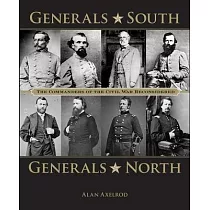 Generals South， Generals North： The Commanders of the Civil War Reconsidered