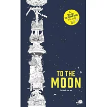 To the Moon Adult Coloring Book： The Tallest Coloring Book in the World