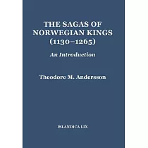 The Sagas of Norwegian Kings (1130─1265)： An Introduction