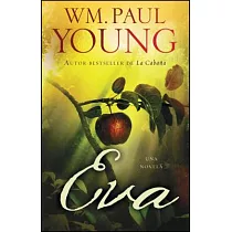 Eva (Eve Spanish Edition)： Una Novela