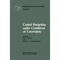Capital Budgeting Under Conditions of Uncertainty