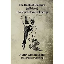 The Book of Pleasure (Self─Love)： The Psychology of Ecstasy