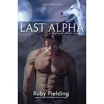 Last Alpha： A Highland Shifter Romance