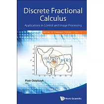 Discrete Fractional Calculus： Applications in Control and Image Processing