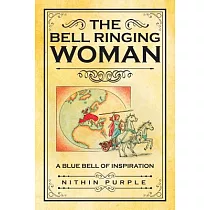 The Bell Ringing Woman： A Blue Bell of Inspiration
