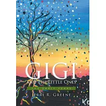 Gigi and the Little Ones： The Early Years
