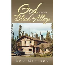 God Has No Blind Alleys